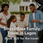 Stress-Free Family Travel in Lagos